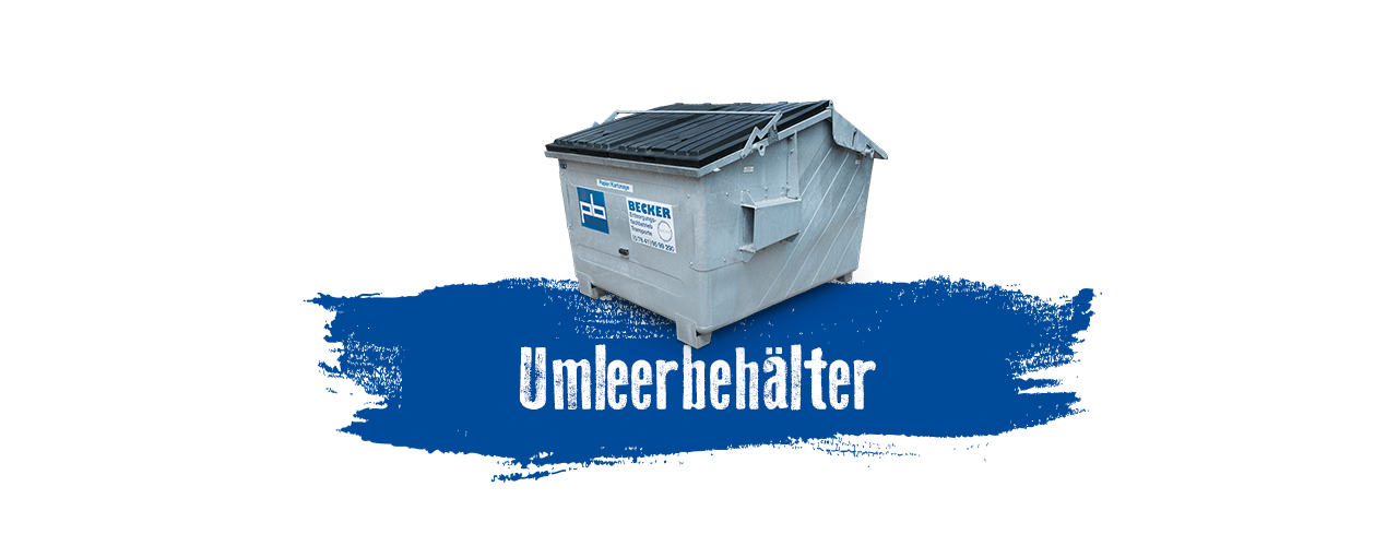 Umleerbehälter mieten bei BECKER